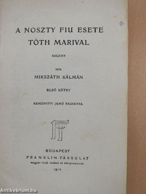 A Noszty fiu esete Tóth Marival I-II.