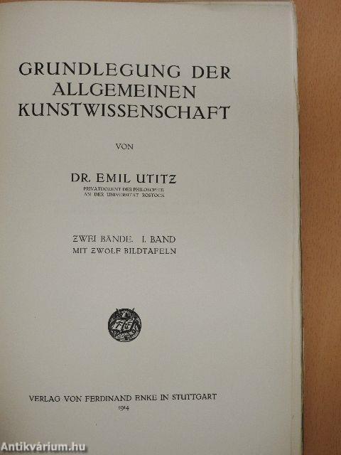 Grundlegung der Allgemeinen Kunstwissenschaft I.