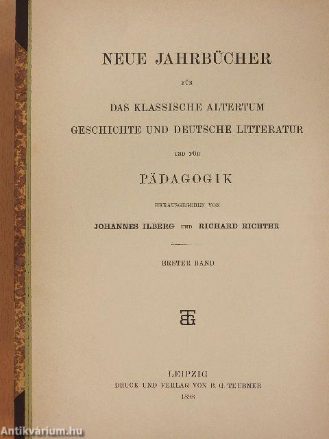 Neue Jahrbücher für das Klassische Altertum geschichte und deutsche Litteratur und für Pädagogik I.