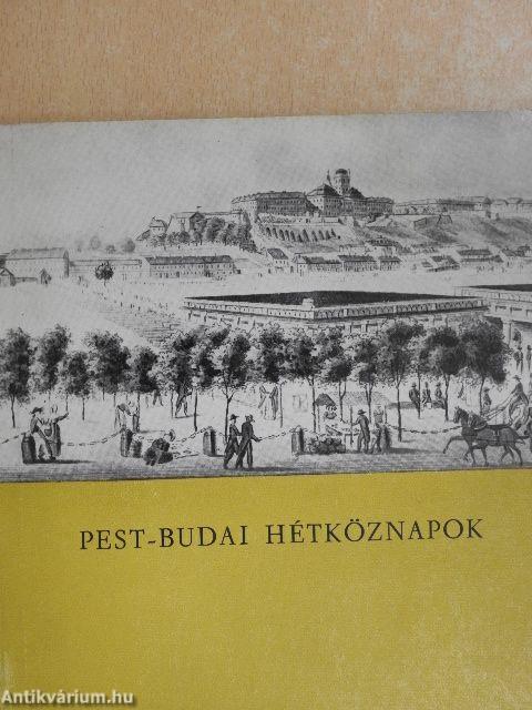 Pest-budai hétköznapok