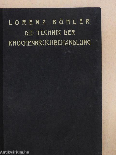 Die Technik der Knochenbruchbehandlung 