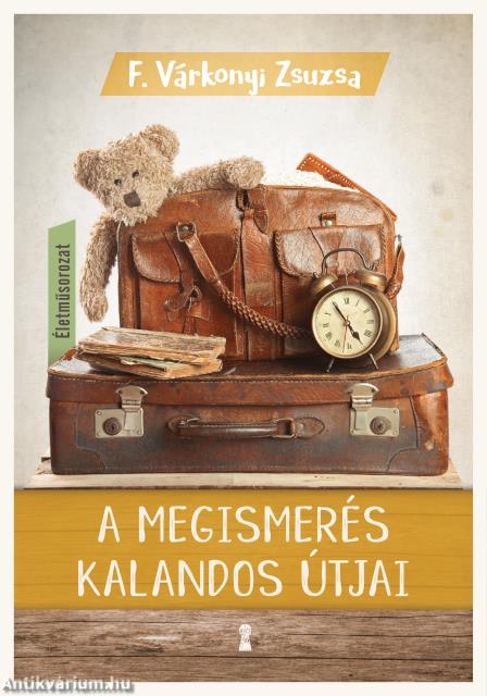 A megismerés kalandos útjai