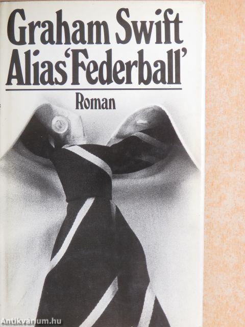 Alias »Federball«