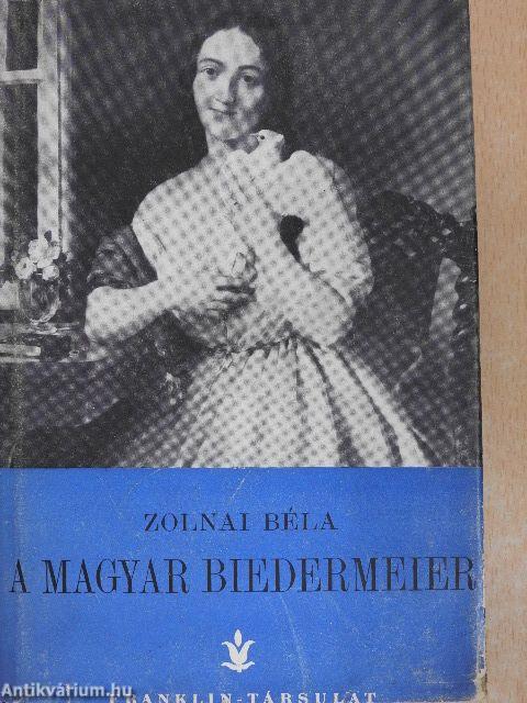 A magyar biedermeier