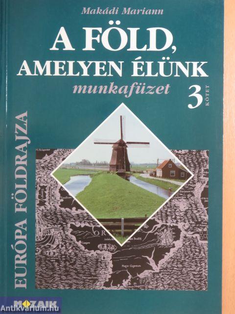 A Föld, amelyen élünk 3.