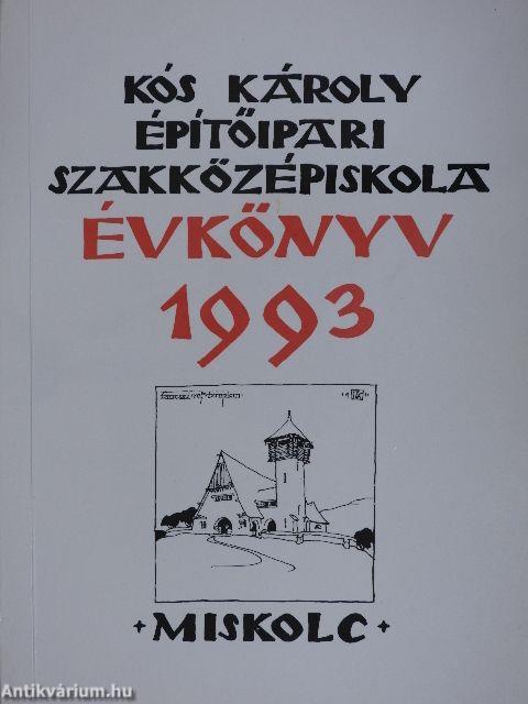 Kós Károly Építőipari Szakközépiskola évkönyv 1993