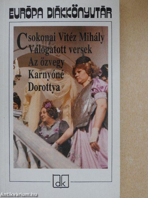 Válogatott versek/Az özvegy Karnyóné s két szeleburdiak/Dorottya, vagyis a dámák diadala a Fársángon