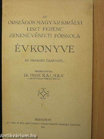 Az Országos Magyar Királyi Liszt Ferenc Zeneművészeti Főiskola Évkönyve az 1941/42-iki tanévről