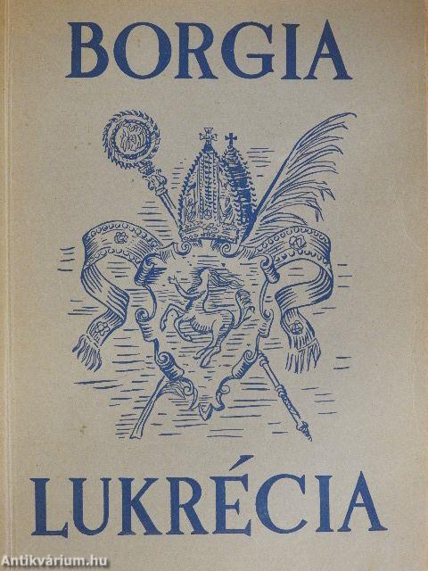 Borgia Lukrécia, a pápa leánya