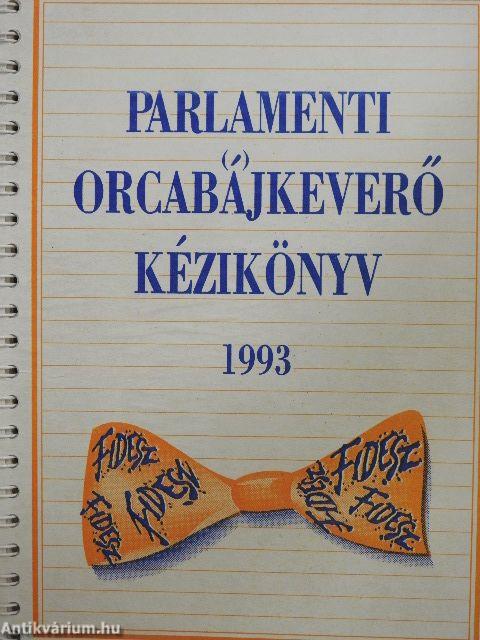 Parlamenti orcabájkeverő kézikönyv 1993