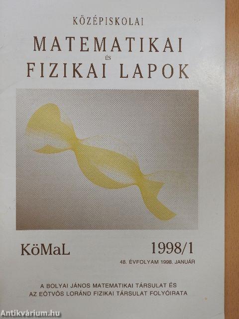 Középiskolai matematikai és fizikai lapok 1998. január