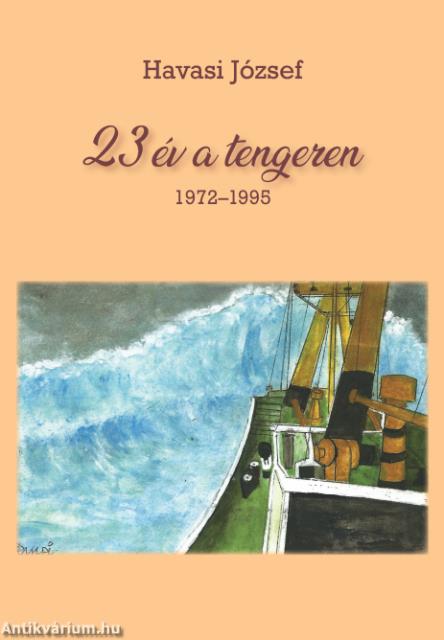 23 év a tengeren (1972-1995)