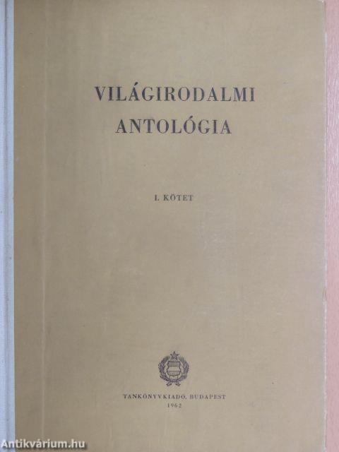 Világirodalmi antológia I.