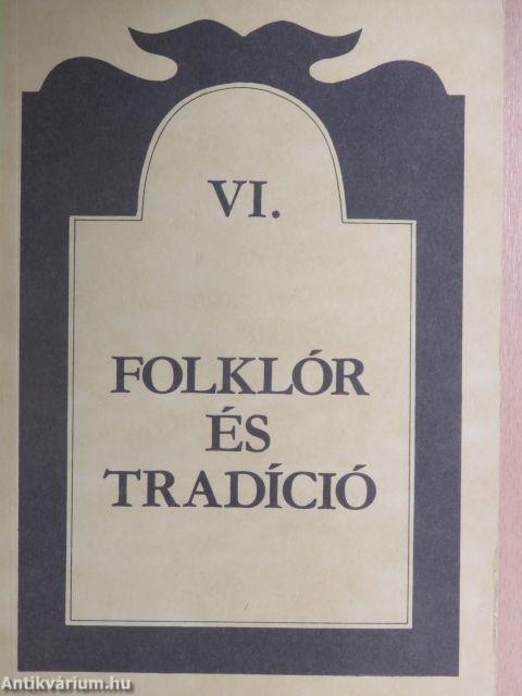 Folklór és tradíció VI.