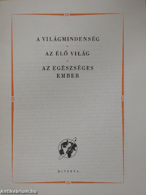 A kultúra világa - A világmindenség/Az élő világ/Az egészséges ember