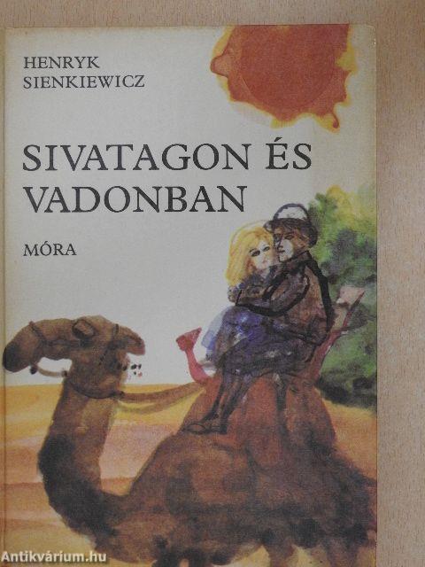 Sivatagon és vadonban