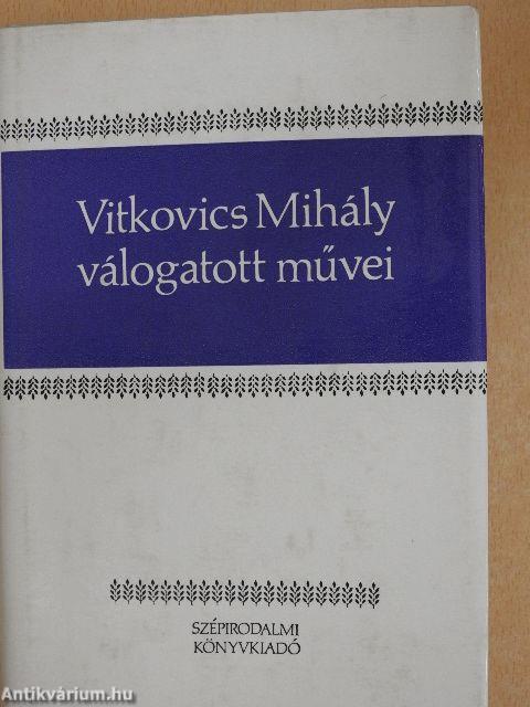 Vitkovics Mihály válogatott művei