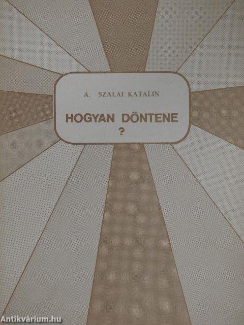 Hogyan döntene?