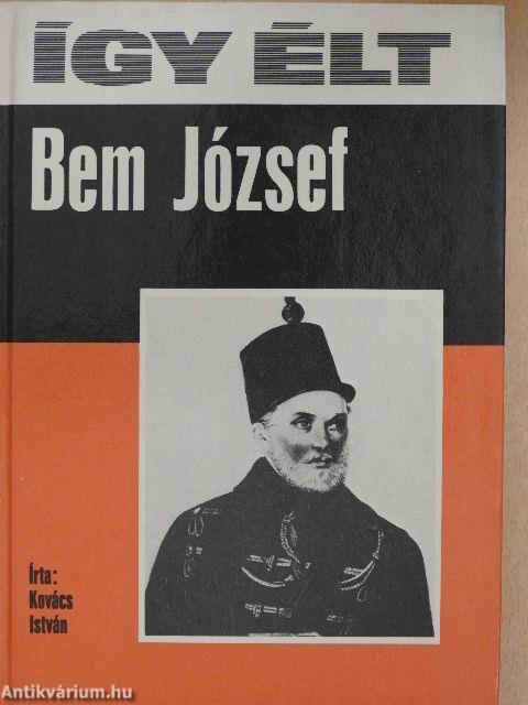 Így élt Bem József