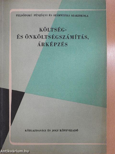 Költség- és önköltségszámítás, árképzés