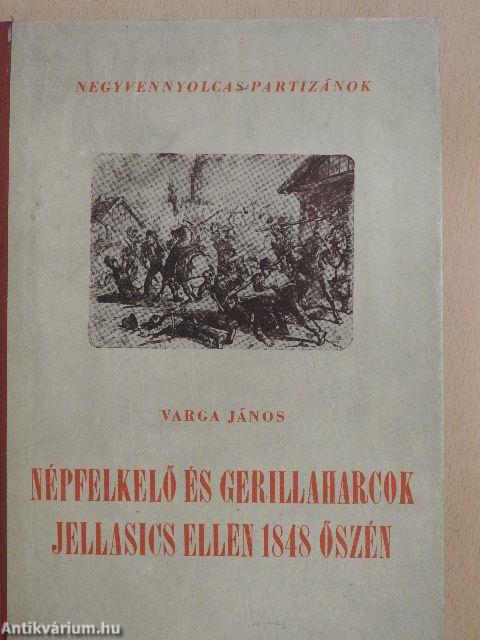 Népfelkelő és gerillaharcok Jellasics ellen 1848 őszén