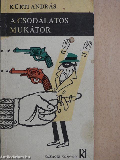 A csodálatos mukátor/A Mittalon-ügy