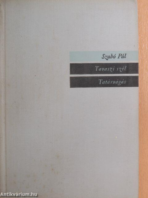 Tavaszi szél/Tatárvágás