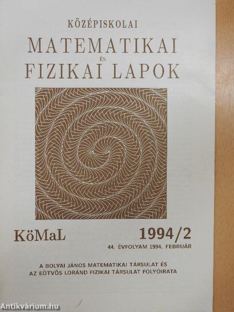 Középiskolai matematikai és fizikai lapok 1994. február