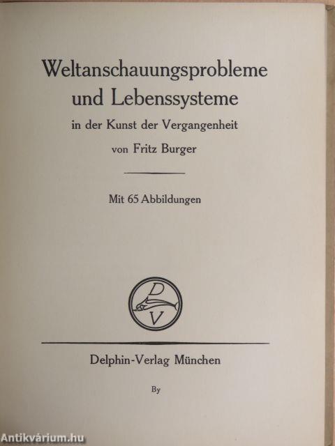 Weltanschauungsprobleme und Lebenssysteme in der Kunst der Vergangenheit