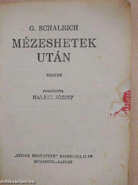 Mézeshetek után