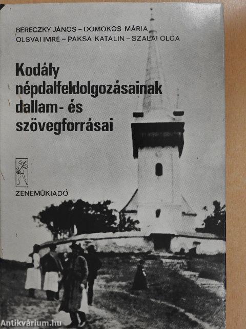 Kodály népdalfeldolgozásainak dallam- és szövegforrásai