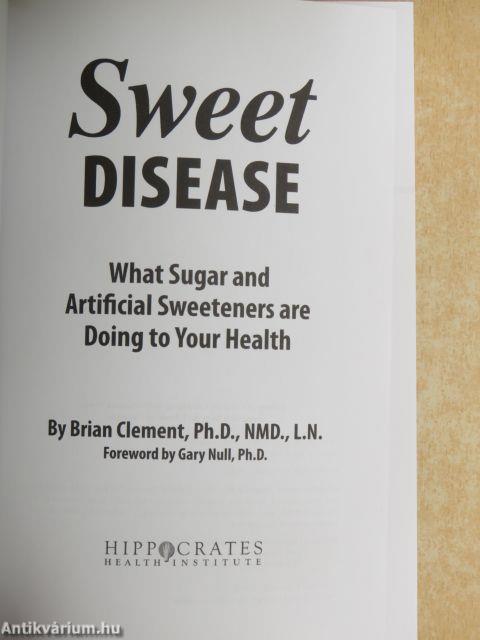 Sweet Disease