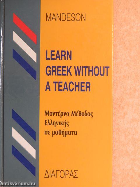 Learn Greek Without a Teacher