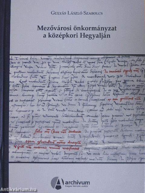 Mezővárosi önkormányzat a középkori Hegyalján 