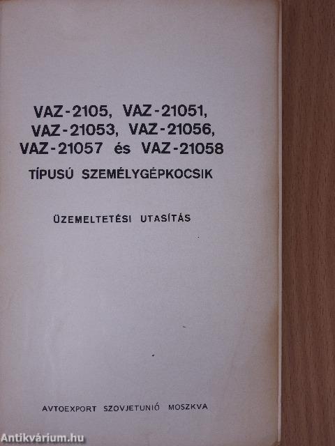 VAZ-2105, VAZ-21051, VAZ-21053, VAZ-21056, VAZ-21057, VAZ-21058 típusú személygépkocsik