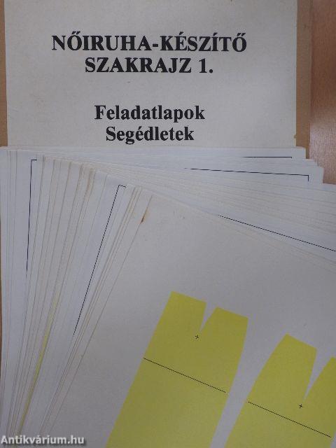 Nőiruha-készítő szakrajz 1. - Feladatlapok, segédletek