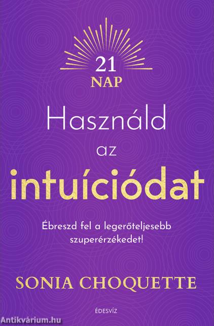 Használd az intuíciódat