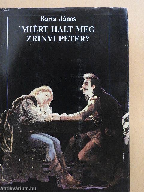 Miért halt meg Zrínyi Péter?