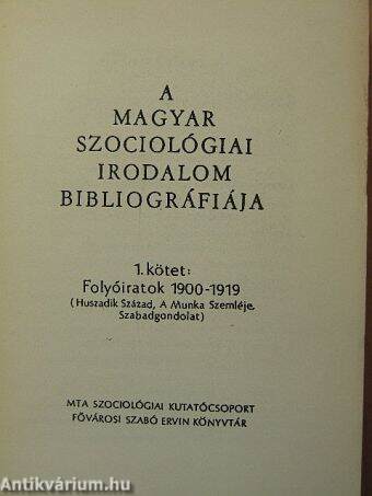 A magyar szociológiai irodalom bibliográfiája 1.