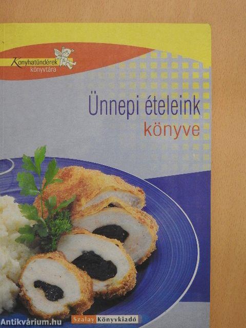 Ünnepi ételeink könyve