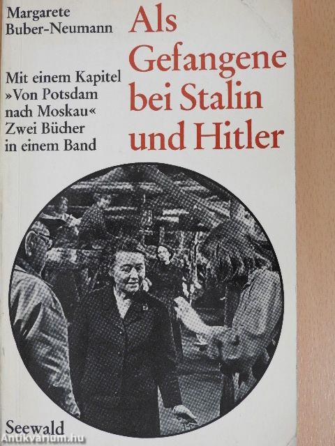 Als Gefangene bei Stalin und Hitler