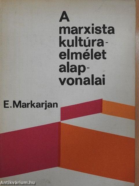 A marxista kultúra-elmélet alapvonalai