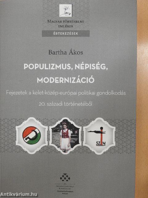 Populizmus, népiség, modernizáció 