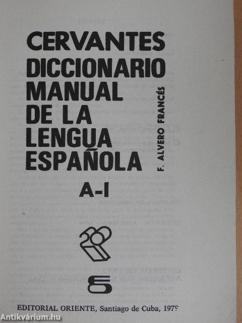 Cervantes diccionario manual de la lengua Espanola I-II.