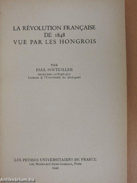 Le Révolution Francaise de 1848 vue par les Hongrois