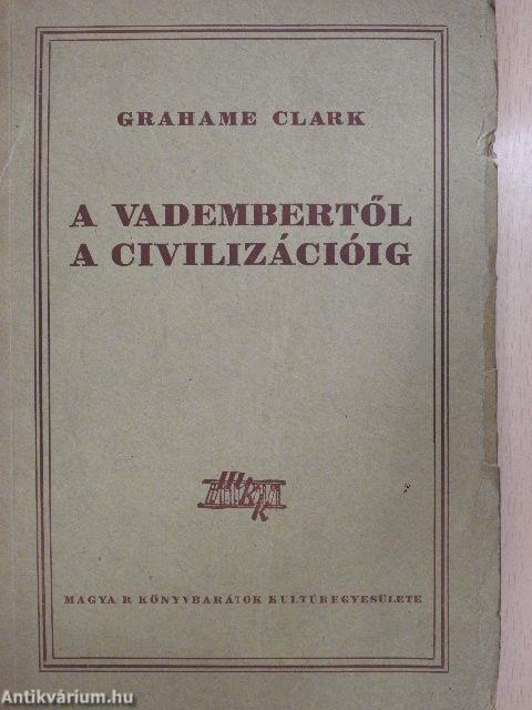 A vadembertől a civilizációig