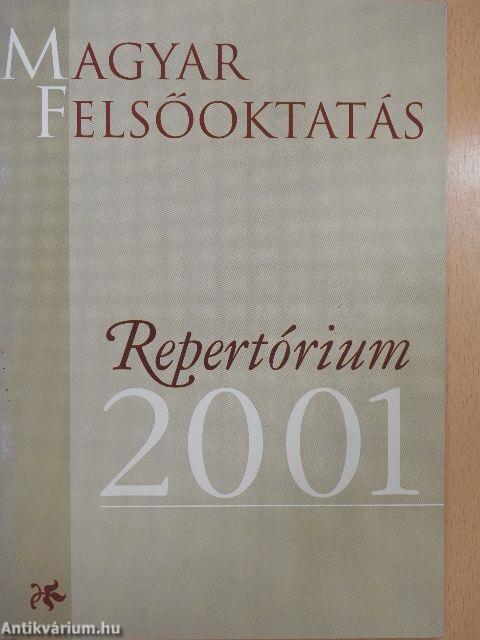 Magyar Felsőoktatás Repertórium 2001