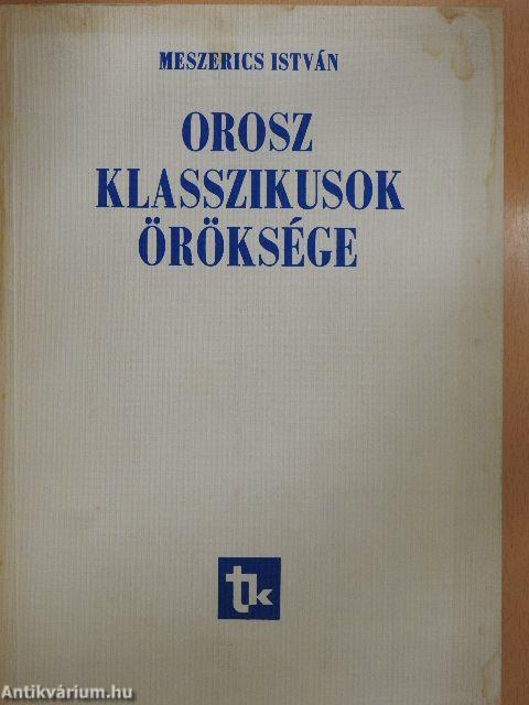 Orosz klasszikusok öröksége