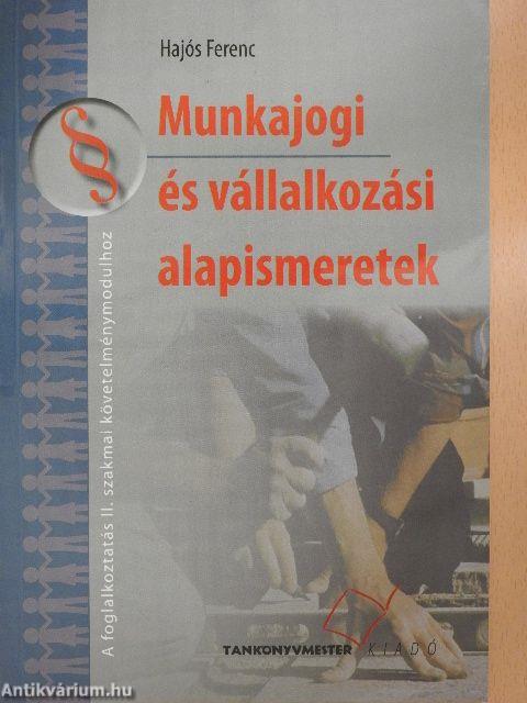 Munkajogi és vállalkozási alapismeretek