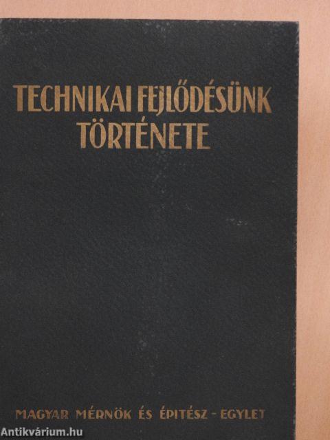 Technikai fejlődésünk története 1867-1927